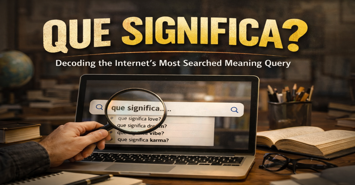 Que Significa